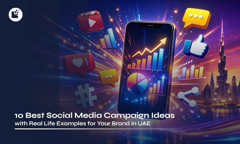 10 Best Social Media Campaign Ideas with Real Life Examples for your Brand in UAE