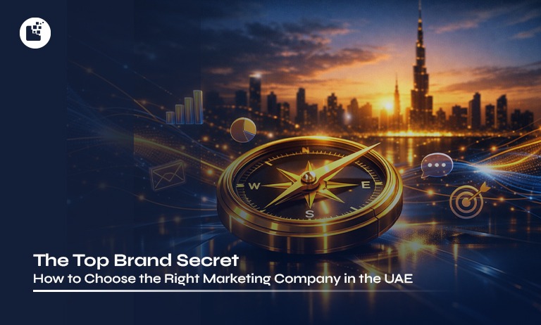 The Top Brand Secret How to Choose the Right Marketing Company in the UAE