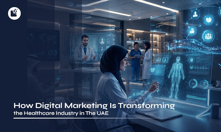 How Digital Marketing Is Transforming the Healthcare Industry in the UAE
